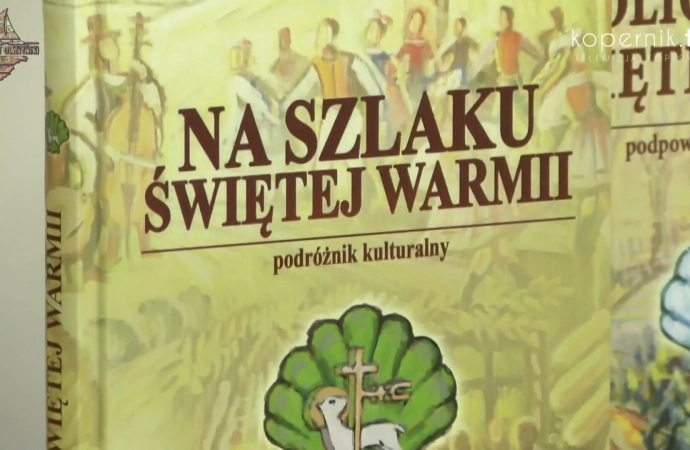 "Podróżnik po szlaku Świętej Warmii"