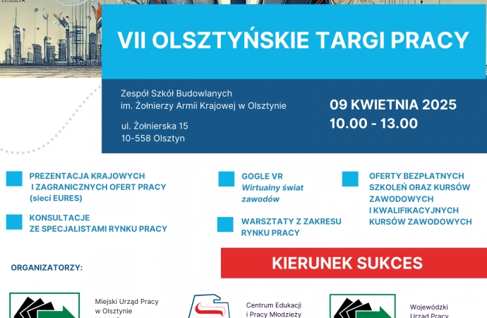 {Przed nami VII Olsztyńskie Targi Pracy. To okazja do zapoznania się z krajowymi i zagranicznymi ofertami pracy, a także m.in. do konsultacji ze specjalistami rynku pracy.}